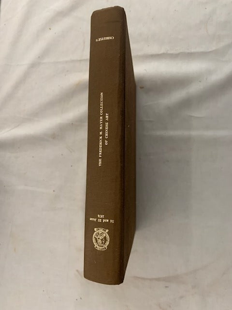 The Frederick M. Mayer Collection of Chinese Art. Auction catalogue Christie Manson & Woods Ltd. 24 and 25 June 1974
