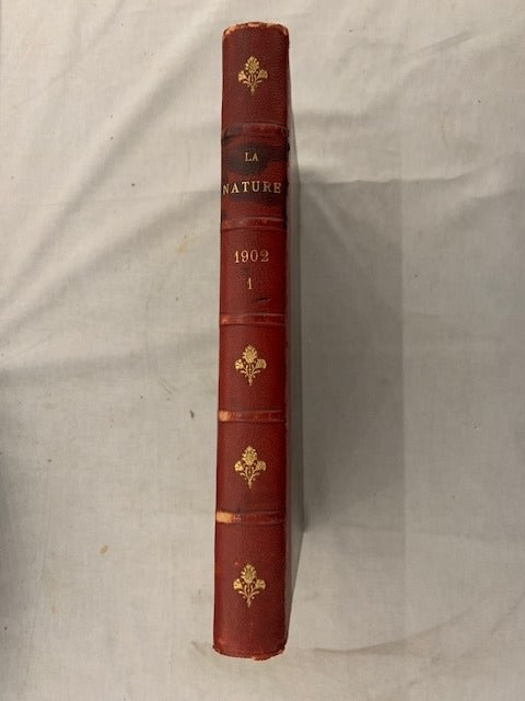 Gaston Tissandier : La Nature. Revue des Sciences et de leurs Applications aux Arts et à l'Industrie. Journal Hebdomadaire illustré. Trentième année 1902. Premier Semestre