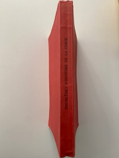 Problèmes d'histoire de la Corse (de l'Ancien Régime à 1815). Actes du Colloque d'Ajaccio 29 octobre 1969