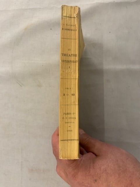 J. Barbey d'Aurevilly : Le Théâtre Contemporain (1866-1968) Première série. Préface de Lucien Descaves