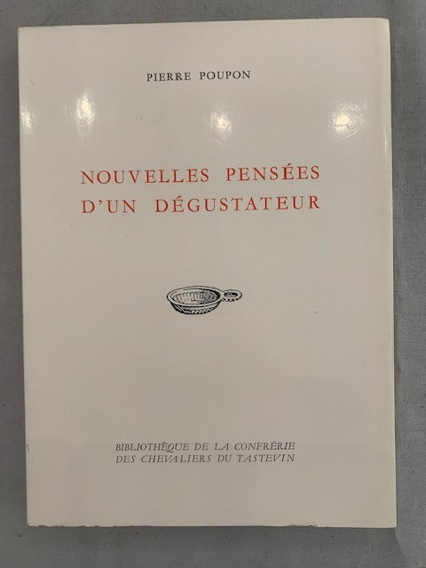 Pierre Poupon : Nouvelles Pensées d'un Dégustateur
