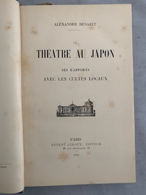 Alexandre ‎Bénazet : Le Théâtre au Japon. Ses rapports avec les cultes locaux