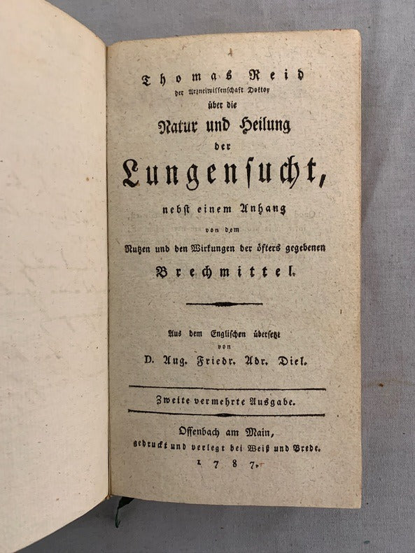 Thomas‎ Reid : Über die Natur und Heilung der Lungensucht nebst einem Anhang von dem Nutzen und den Wirkungen der öfters gegebenen Brechmittel