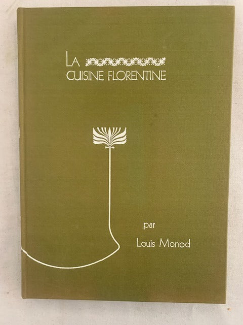 Louis Monod : La Cuisine Florentine