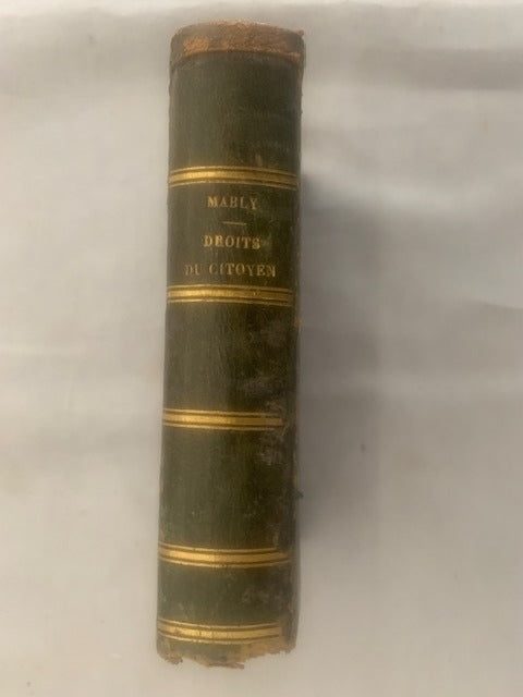 Mably [Gabriel Bonnot de]‎ : Des Droits et des Devoirs du Citoyen. Edition augmentée d'un Discour préliminaire  par l'Auteur de la Philosophie de la Nature  et ornée d'un portrait de Mably