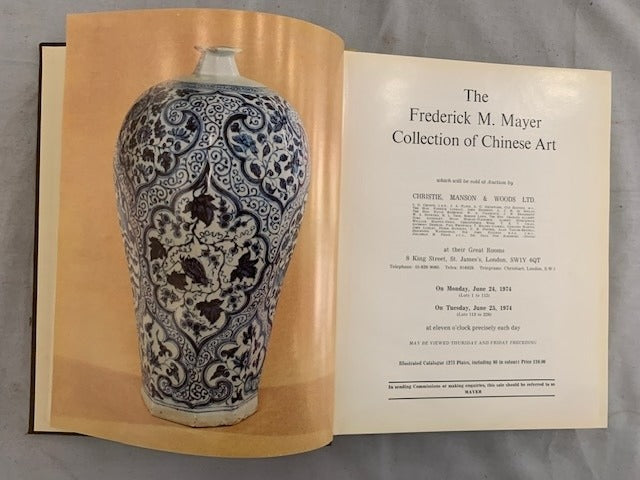 The Frederick M. Mayer Collection of Chinese Art. Auction catalogue Christie  Manson & Woods Ltd. 24 and 25 June 1974