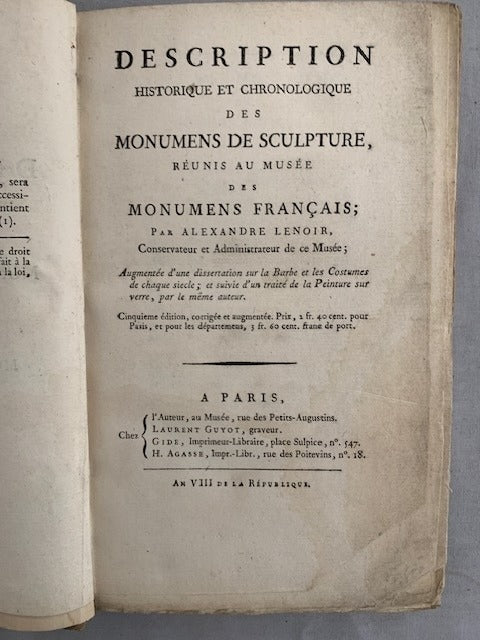 Alexandre Lenoir : Description historique et chronologique des monumens de sculpture réunis au Musée des Monumens Français. Augmentée d'une dissertation sur la Barbe et les Costumes...