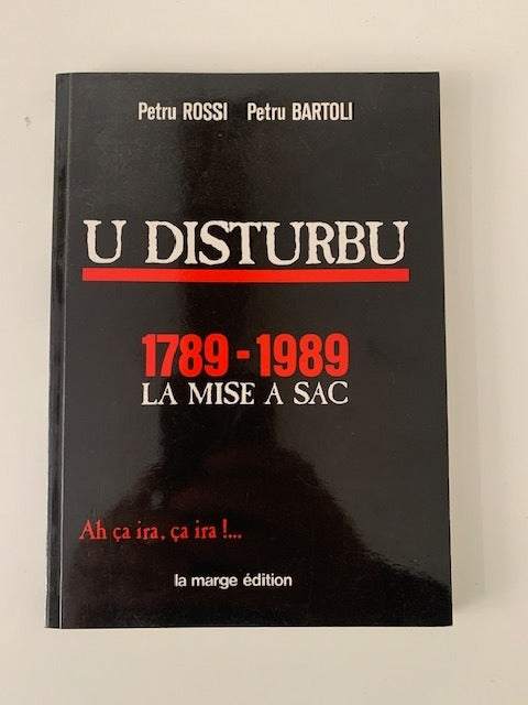 Petru Rossi & Petru Bartoli : ‎U Disturbu. 1789-1989 La mise à sac
