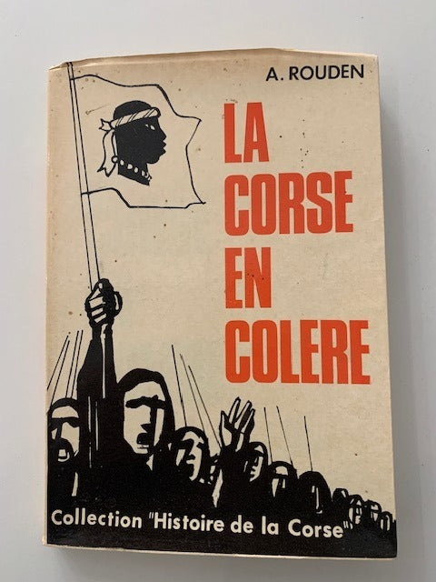 A. Rouden : La Corse en Colère "Sampiero Corso"