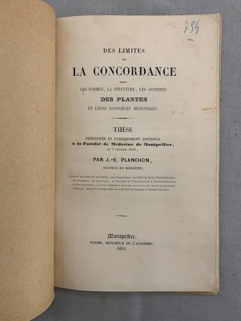 J.-E. ‎Planchon : Des Limites de la Concordance entres les Formes,  la Structure, les Affinités des Plantes et leurs Propriétés Médicinales. Thèse présentée et publiquement soutenue à la Faculté de Médecine de Montpellier le 7 février 1851