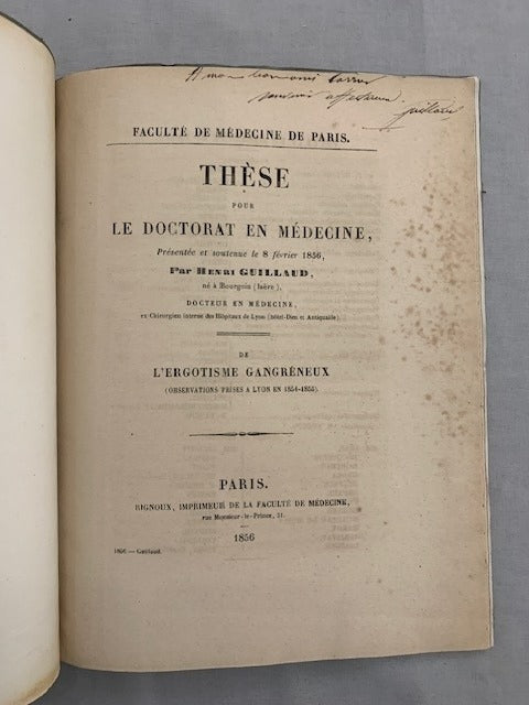 Henri Guillaud : De l'Ergotisme Gangréneux (Observations prises à Luyon en 1854-1855). Thése pour le Doctorat en Médecine  présentée et soutenue le 8 février 1856 [avec dédicace de l'auteur]