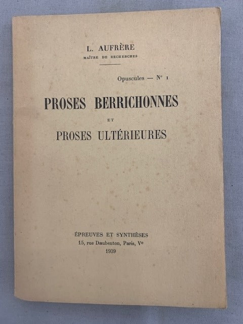 Léon Aufrère : Proses Berrichonnes et Proses Ultérieures [avec envoi]