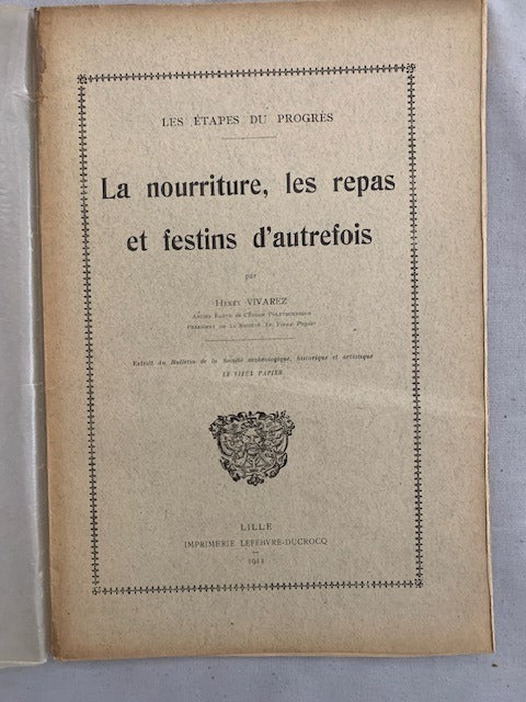 Henri Vivarez : La nourriture,  les repas et les festins d'autrefois