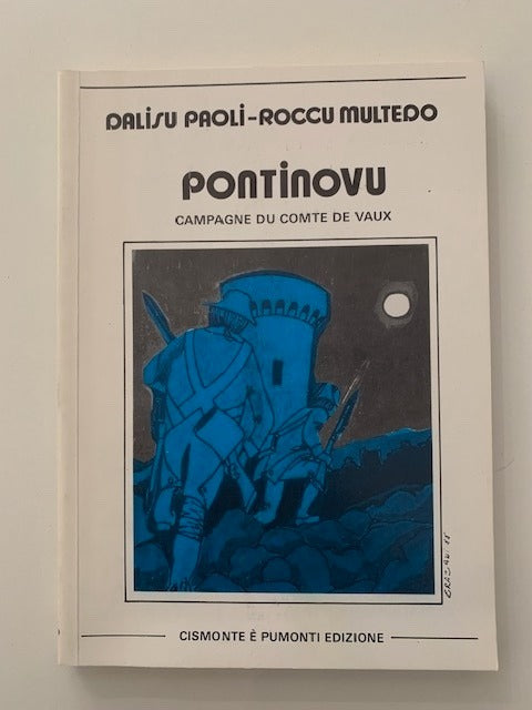 Paoli, Dalisu; Multedo, Roccu‎ : Pontinovu. Campagne du Comte de Vaux. Préface Roccu Multedo. Illustrations Ghjuvan Petru Graziani