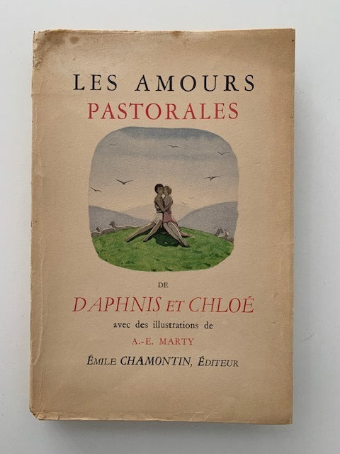 Longus : Les Amours Pastorales de Daphnis et Chloé. Avec des illustrations de A.-E. Marty.