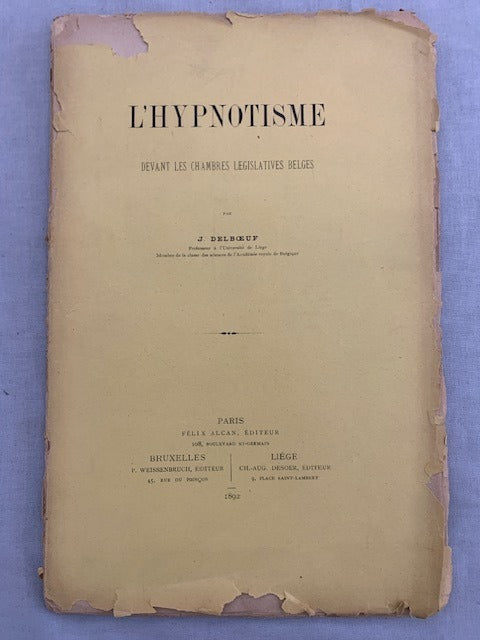 J. Delboeuf : L'Hypntosime devant les Chambres Législatives Belges
