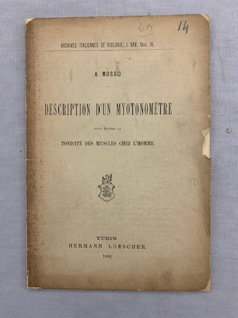 A. ‎Mosso : Description d'un Myotonomètre pour étudier la Tonicité des Muscles chez l'Homme (Archives Italiennes de Biologie  t. XXV  fasc. III
