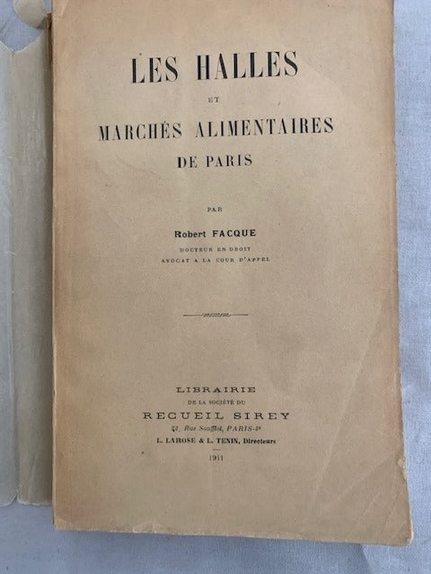 Robert ‎Facque : Les Halles et Marchés Alimentaires de Paris