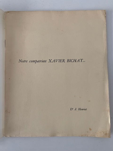 Jacques‎ Henriet : Notre compatriote Xavier Bichat fut-il le génial inspirateur de la pensée lerichéenne