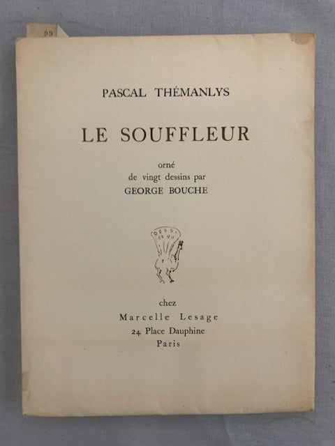Pascal Thémanlys : Le Souffleur. Orné de vingt dessins par George Bouche