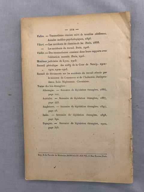 Eugène‎  Chopard : Névrose Traumatique et Loi sur les Accidents du Travail. Thèse pour le Doctorat en Médecine. Présentée et soutenue le Jeudi 8 Novembre 1906  à 1 heure