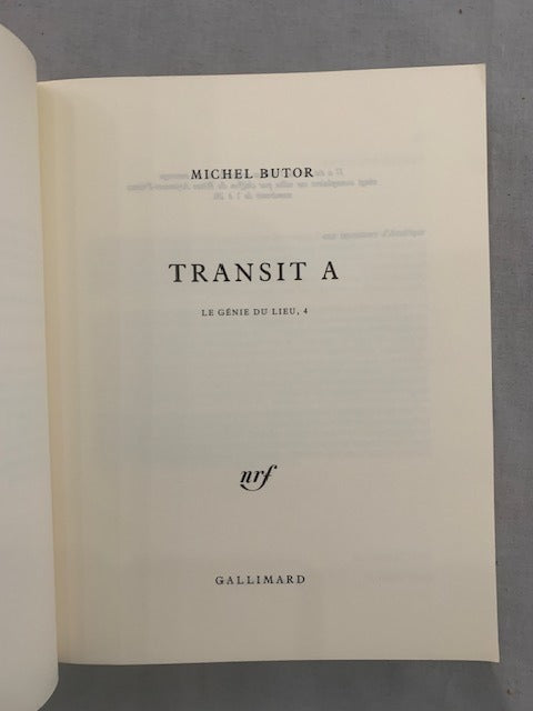 Michel Butor : Transit A / Transit B. Le Génie du Lieu  4