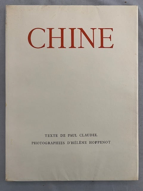 Paul Claudel : Chine. Photographies d'Hélène Hoppenot