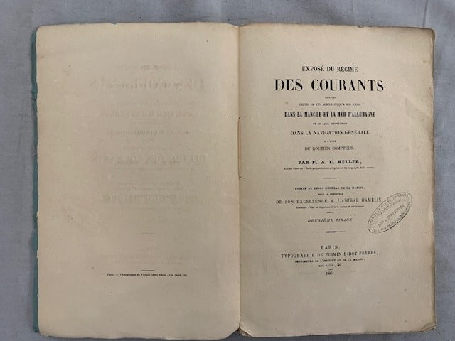 F.A.E. Keller : Exposé du Régime des Courants observés depuis le XVIe siècle jusqu'à nos jours dans la Manche et la mer d'Allemagne et de leur Supputation da la Navigation Général à l'aide du Routier Compteur