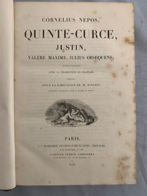 Nepos, Cornelius, Quinte-Curce, Justin, Valère Maxime, Julius Obsequens : Oeuvres complètes. Avec la traduction en français  publiées sous la direction de M. Nisard