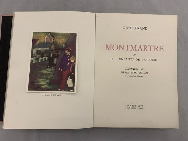 Nino Frank : Montmartre ou Les Enfants de la Folie. Illustrations de Pierre Mac Orlan