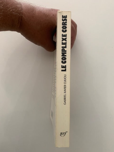 Gabriel Xavier ‎Culioli : Le Complexe Corse
