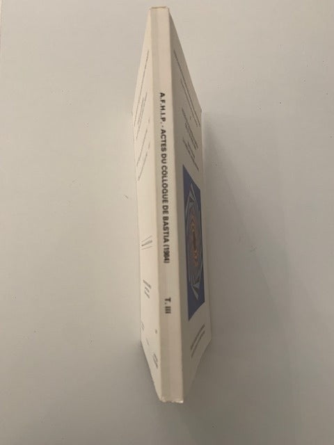 Rogier; Morel; Brugière; Klinck; Ganzin e.a.‎ : Etat et pouvoir. La Corse dans la pensée politique. Actes du Colloque de Bastia (26  27  28 avril 1984)