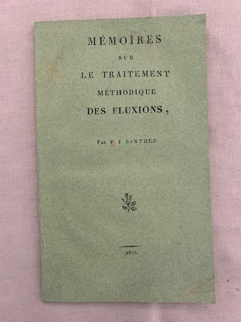 P.J. Barthez‎ :Mémoires sur le Traitement Méthodique des Fluxions