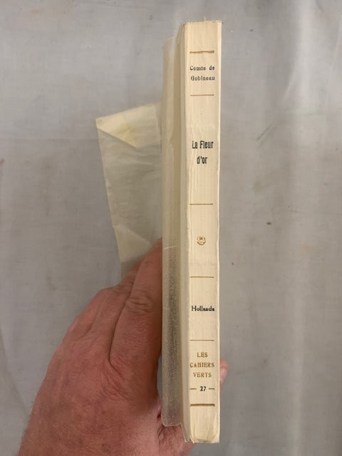Le Comte de Gobineau : La Fleur d'Or [sur papier Hollande van Gelder]