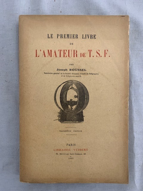 Le premier Livre de l'Amateur de T.S.F.