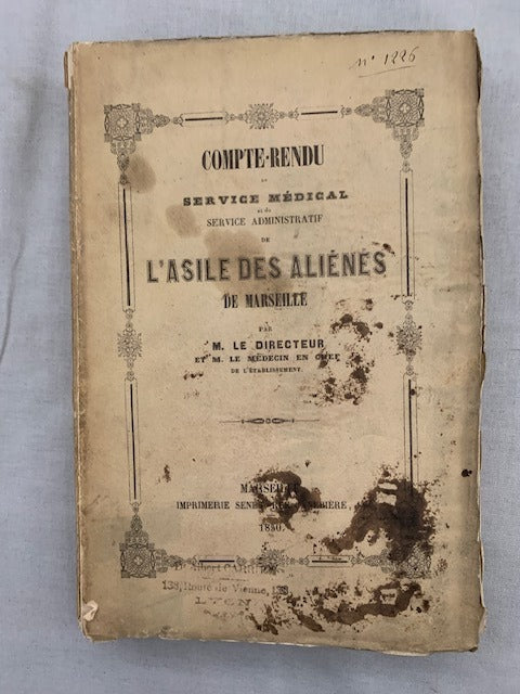 Compte-Rendu du Service Médical et du Service Administratif de l'Asile des Aliénés de Marseille