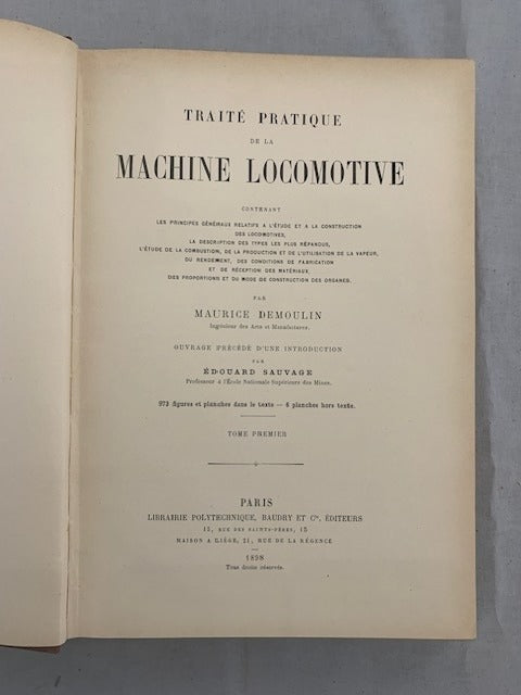 Maurice Demoulin : Traité pratique de la Machine Locomotive (complet en 4 volumes)