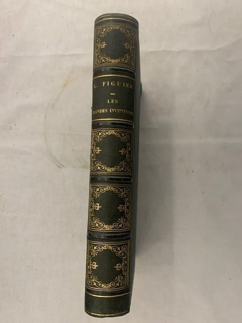 Loujis Figuier : Les grandes Inventions anciennes et modernes dans les Sciences  l'Industrie et les Arts