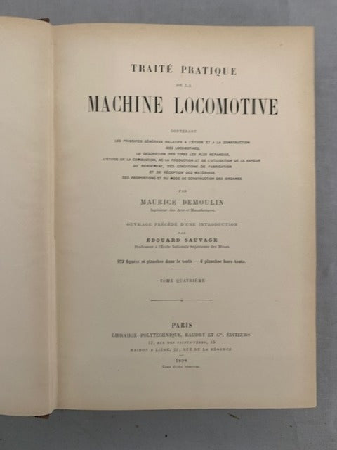 Maurice Demoulin : Traité pratique de la Machine Locomotive (complet en 4 volumes)