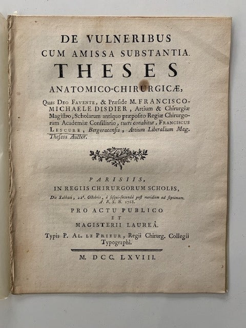 Franciscus Lescure : De Vulneribus cum Amissa Substantia. Theses Anatomomico-Chirurgicae